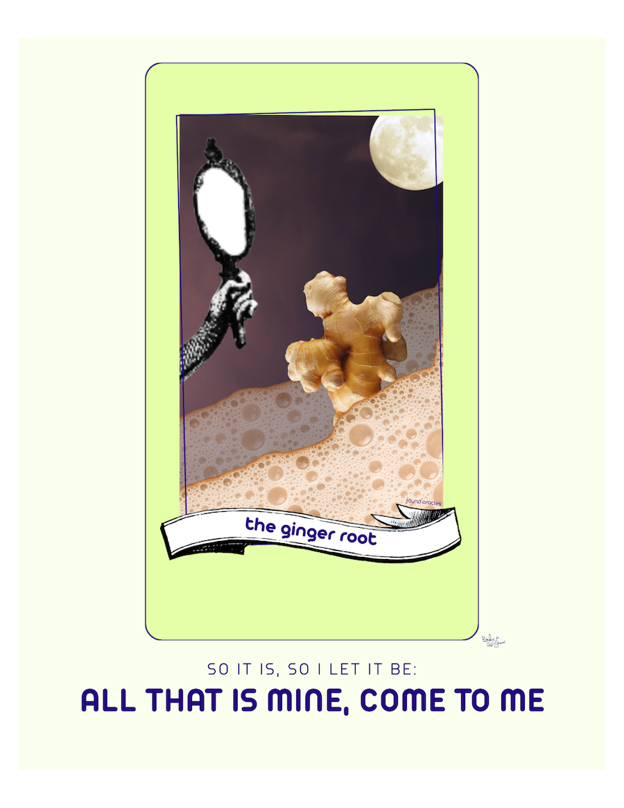 "All That Is Mine Come to Me" Ginger Root Oracle Print - Downloadable Print